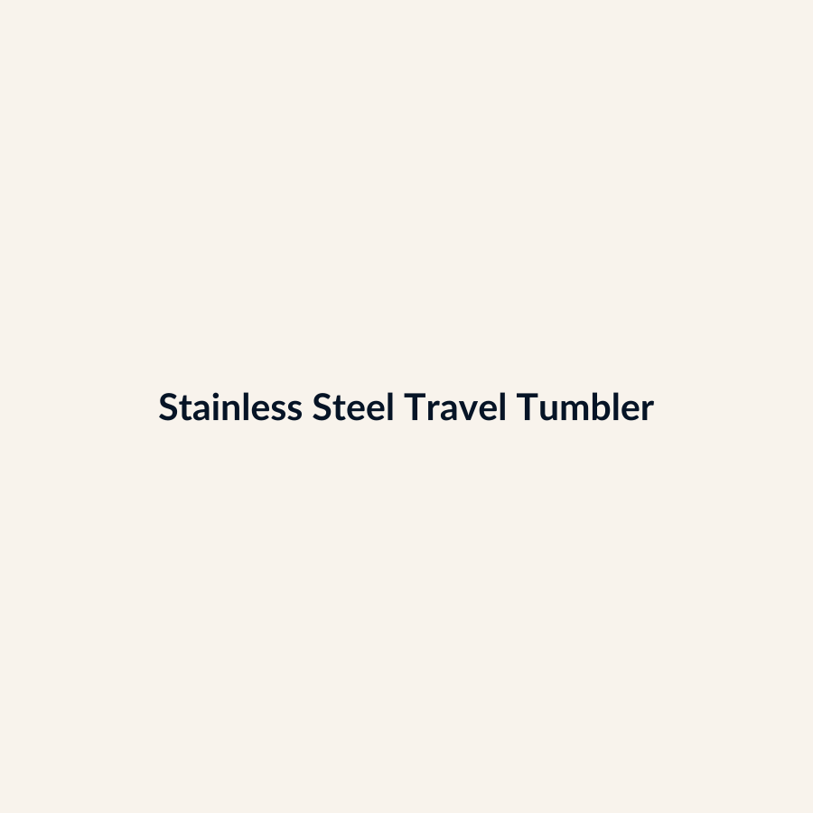 Stainless Steel Travel Tumbler