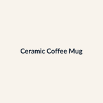 Ceramic Coffee Mug